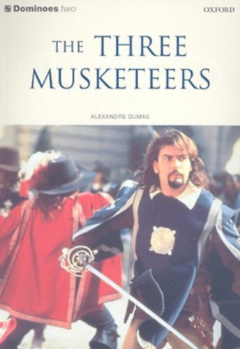 Alexandre Dumas, Oxford University Press, Clare West, David Roach - The Three Musketeers - Dominoes two