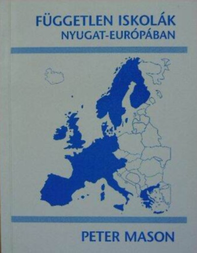 Peter Mason - F�ggetlen iskol�k Nyugat-Eur�p�ban