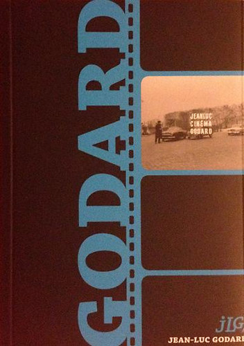 Pentel�nyi L�szl� (szerk.) - JLG/JLG - Jean-Luc Godard dics�rete, avagy a filmm�v�szet �nfelsz�mol�sa (Szerz�ifilmes k�nyvt�r 3.)