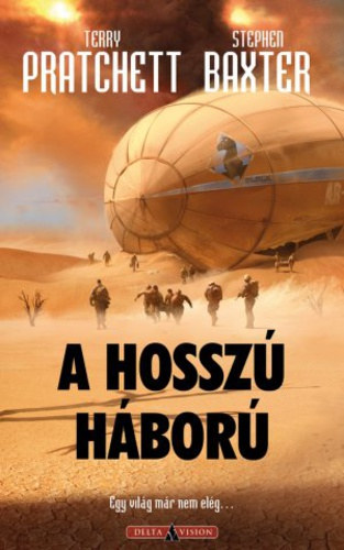 Terry Pratchett, Stephen Baxter - A hosszú háború
