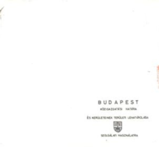 Budapest kzigazgatsi hatra s kerleteinek terleti lehatrolsa