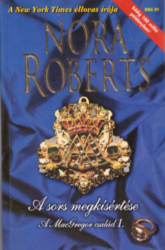 J. D. Robb (Nora Roberts) - A sors megksrtse-A McGregor csald I.
