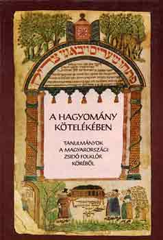 Kriza Ildik� (szerk.) - A hagyom�ny k�tel�k�ben