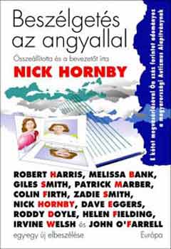 Nick (szerk.) Hornby - Beszlgets az angyallal
