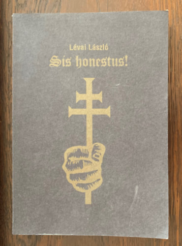 Lévai László - Sis honestus - Szent István, a szent király
