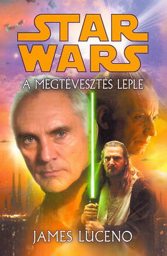 James Luceno - Star Wars - A megtveszts leple