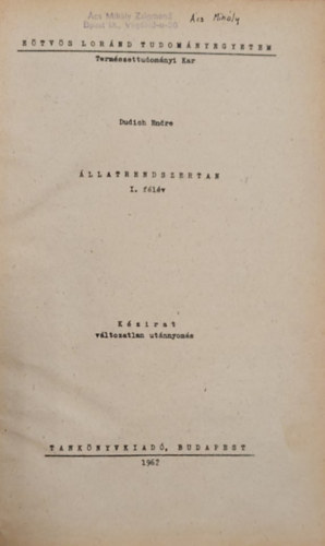 Dr. Dudich Endre - Állatrendszertan I-II (kézirat formájában egybekötve)