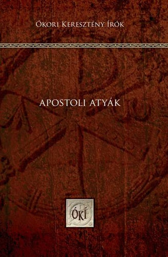 Vany Lszl (szerk.) - Apostoli atyk (keresztny rk 3.)