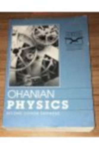 Hans C. Ohanian - Ohanian Physics