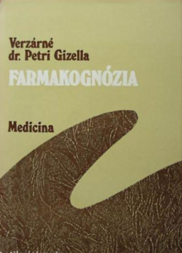 Verz�rn� Dr. Petri Gizella - Farmakogn�zia