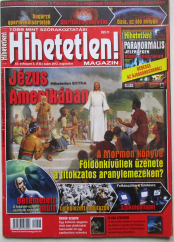 Hihetetlen! magazin - XII. évfolyam 8. (130.) szám 2012. augusztus