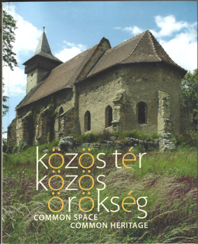 S. Sebestyn Jzsef (szerk.) - Kzs tr, kzs rksg / Common Space, common Heritage