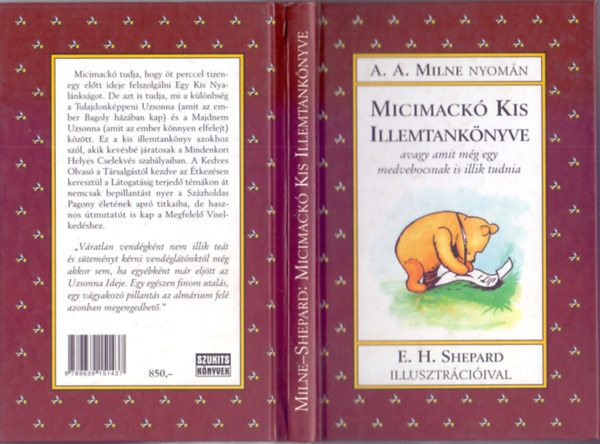 Milne - Shepard - Micimackó Kis Illemtankönyve - avagy amit még egy medvebocsnak is illik tudnia