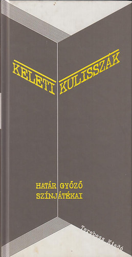 Hatr Gyz - Keleti kulisszk (Hatr Gyz sznjtkai)