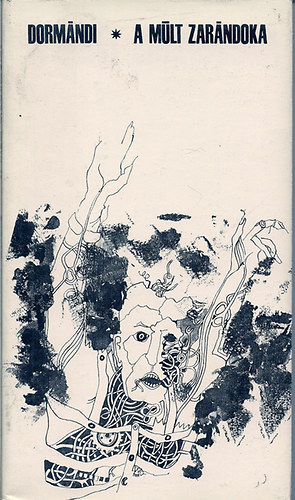 Dormándi László - A múlt zarándoka