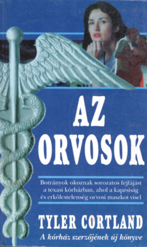 Tyler Cortland - Az orvosok