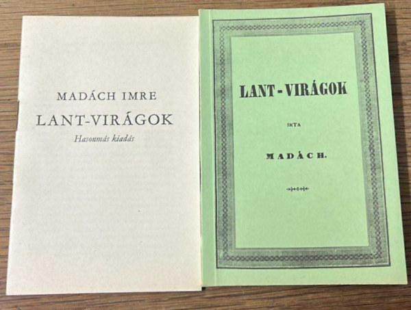 Madách Imre - Lant-virágok (Hasonmás kiadás)