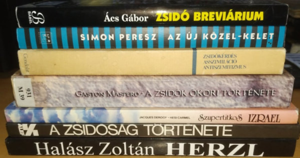 Ács Gábor, Simon Peresz, Hanák Péter, Gaston Maspero, Halász Zoltán, Derogy, J.-Carmel, H., Jacob Allerhand - 7 db zsidó téma: A zsidók ókori története; A zsidóság története: Ókor; Az új Közel-Kelet; Herzl; Szupertitkos Izrael; Zsidó breviárium; Zsidókérdés, asszimiláció, antiszemitizmus