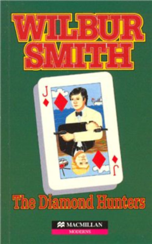 Wilbur Smith - The Diamond Hunters  / Heinemann Guided Readers Intermediate Level /