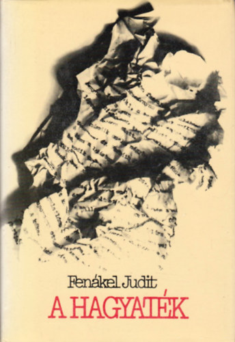 Fenákel Judit - A hagyaték