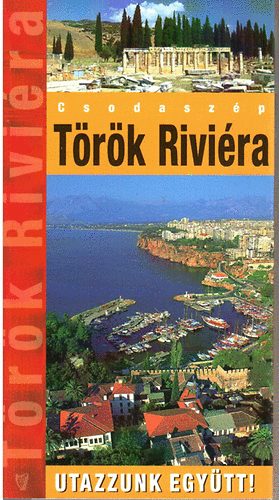 Marton Jen - Trk Rivira - Utazzunk egytt!