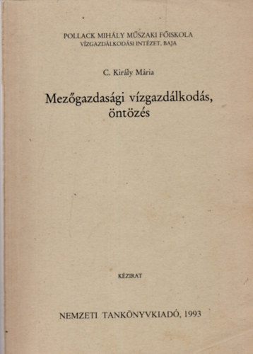 C. Kir�ly M�ria - Mez�gazdas�gi v�zgazd�lkod�s, �nt�z�s
