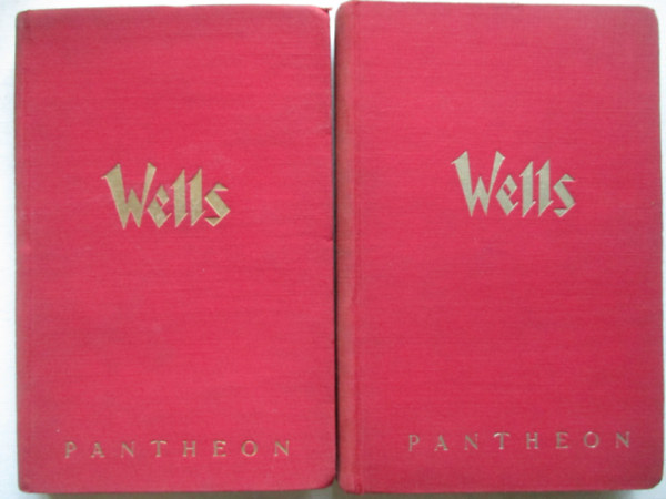 H. G. Wells - William Clissold világa I-II.