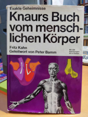 Dr. Fritz Kahn, Peter Bamm - Knaurs Buch vom menschlichen Krper (Knaur knyve az emberi testrl)(Exakte Geheimnisse )