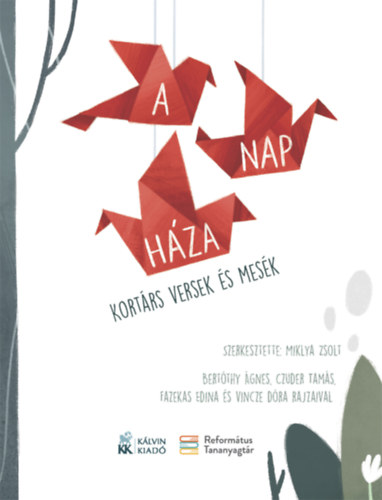 Miklya Zsolt (Szerk.) - A Nap hza