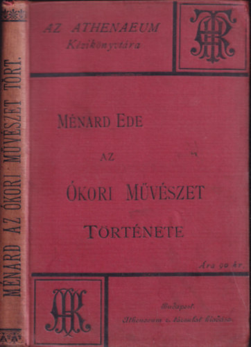 Mnard Ren - Az kori mvszet trtnete