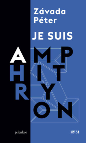 Z�vada P�ter - Je suis Amphitryon