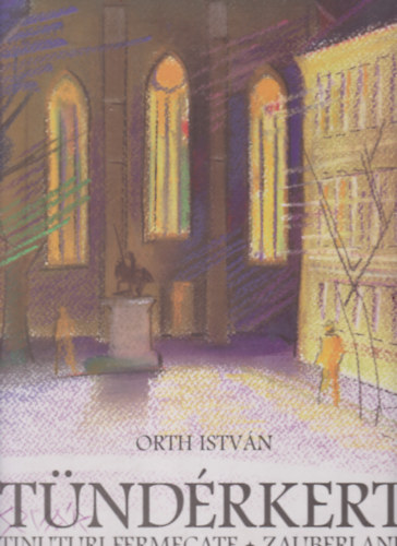 Orth Istvn - Tndrkert (magyar-romn-nmet nyelven)