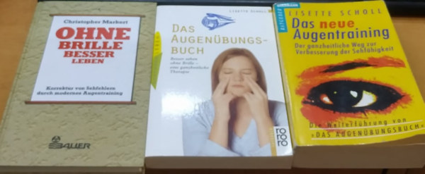 Lisette Scholl, Christopher Markert - Ohne Brille Besser Leben + Das Augenbungsbuch + Das Neue Augentraining (3 ktet)