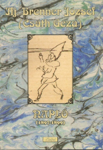 Ifj. Brenner Jzsef (Csth Gza) - Napl (1897-1899)