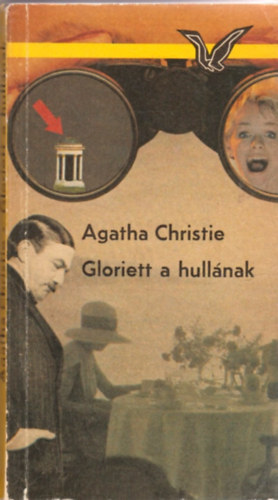 Raymond Chandler, Agatha Christie - Gloriett a hullának + Asszony a tóban