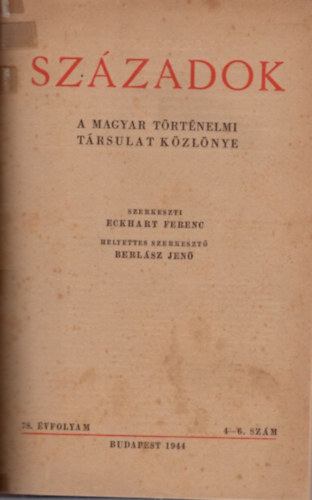 Ekhart Ferenc, Berl�sz Jen� - Sz�zadok 78. �vfolyam 1944. 1-10. sz�m egybek�tve