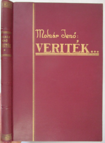 Molnr Jen - "Veritk..." Vallomsok az eltrl s hitvalls az igazsgrl