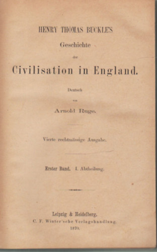 Arnold Ruge - Civilisation in England- - Henry Thomas Buckle's - Geschichte I- II. kötet
