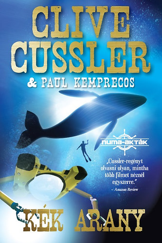 Clive Cussler, Paul Kemprecos - Kk arany