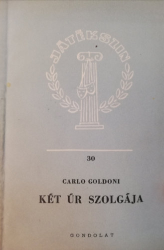 Carlo Goldoni - Két úr szolgája Játékszín 30.