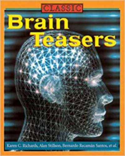 Karen C. Richards, Alan Stillson, Bernardo Recam�n Santos - Brain Teasers