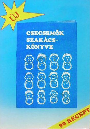 Devics J�zsefn� - Csecsem�k szak�csk�nyve