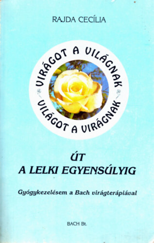 Rajda Ceclia - t a lelki egyenslyig