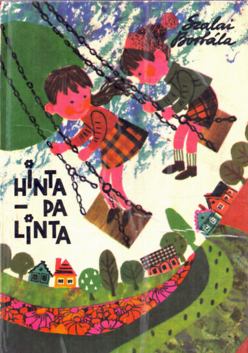 Szalai Borbla - Hinta-palinta. Versek, mesk.