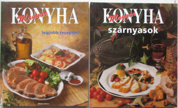 Pákozdi Judit - Hargitai György - A magyar konyha legjobb receptjei + Magyar konyha szárnyasok