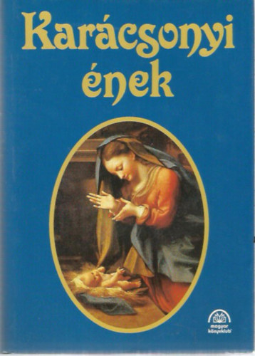 Borbás Mária (szerk.) - Karácsonyi ének