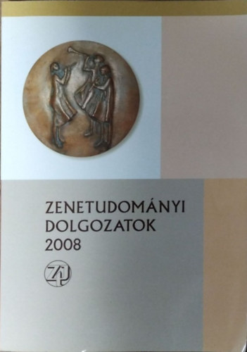 Kiss Gbor (szerk.) - Zenetudomnyi Dolgozatok 2008 - Falvy Zoltn 80. szletsnapja tiszteletre
