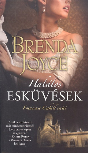 Brenda Joyce - Halálos esküvések