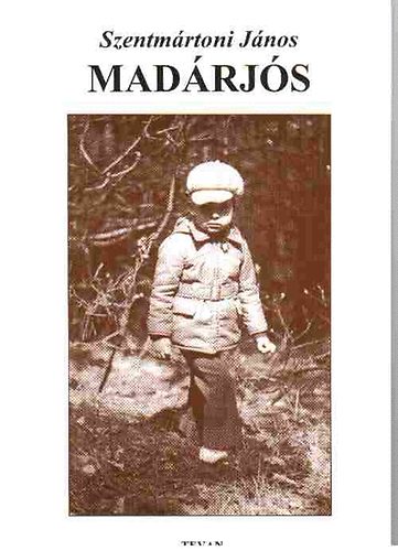 Szentm�rtoni J�nos - Mad�rj�s
