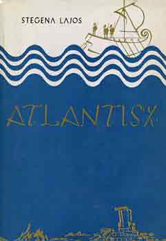 Stegena Lajos - Atlantisz (Stegena)